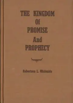 The Kingdom Of Promise And Prophecy