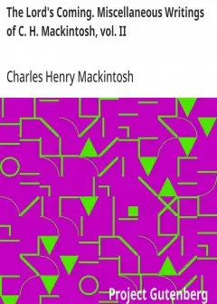Ảnh The Lord’s Coming. Miscellaneous Writings Of C. H. Mackintosh, Vol. Ii