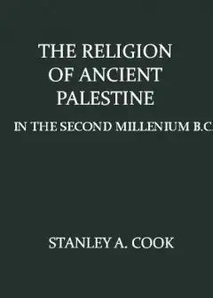 The Religion Of Ancient Palestine In The Second Millenium B.c