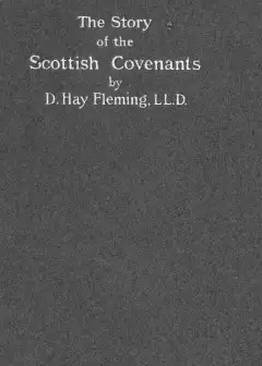 The Story Of The Scottish Covenants In Outline