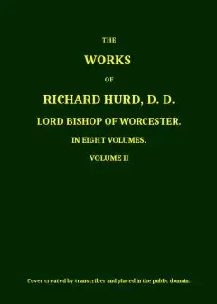 The Works Of Richard Hurd, Volume 2 (Of 8)