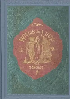 Willie And Lucy At The Sea-Side