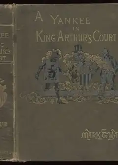A Connecticut Yankee In King Arthur’s Court, Part 2