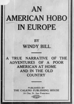 An American Hobo In Europe . A True Narrative Of The Adventures Of A Poor American At Home