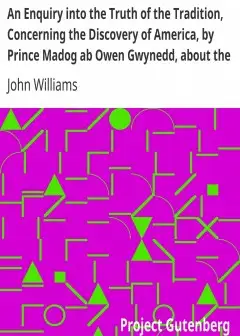 An Enquiry Into The Truth Of The Tradition, Concerning The Discovery Of America, By Prince