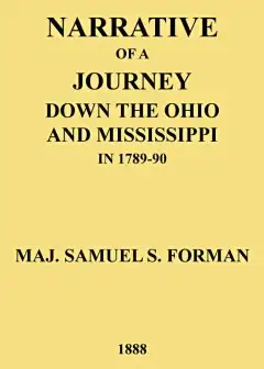 Narrative Of A Journey Down The Ohio And Mississippi In 1789-90