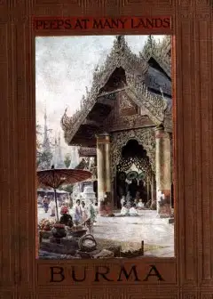 Peeps At Many Lands. Burma