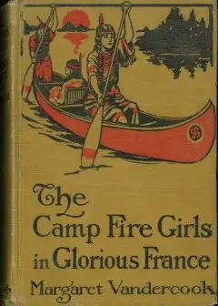 Ảnh The Camp Fire Girls In Glorious France