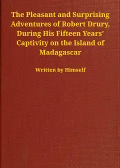 Ảnh The Pleasant And Surprising Adventures Of Robert Drury, During His Fifteen Years’ Captivit