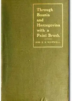 Through Bosnia And Herzegovina With A Paint Brush