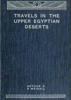 Travels In The Upper Egyptian Deserts