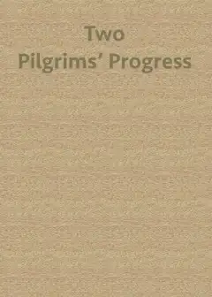Two Pilgrims’ Progress; From Fair Florence, To The Eternal City Of Rome