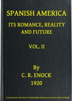 Spanish America, Its Romance, Reality And Future, Vol. 2 (Of 2)