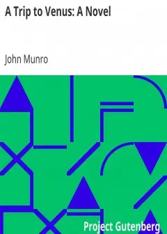 A Trip To Venus. A Novel