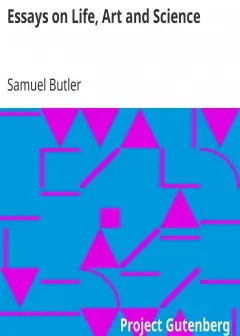 Essays On Life, Art And Science