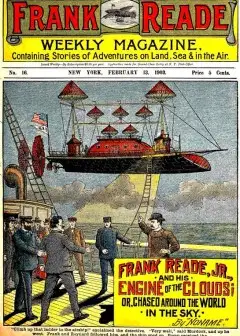 Ảnh Frank Reade Jr. And His Engine Of The Clouds . Or, Chased Around The World In The Sky