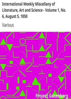 International Weekly Miscellany Of Literature, Art And Science - Volume 1, No. 6, August 5