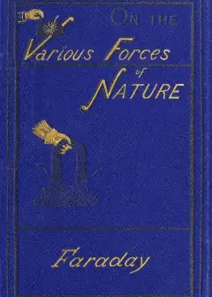 Ảnh On The Various Forces Of Nature And Their Relations To Each Other