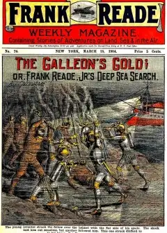 The Galleon’s Gold; Or, Frank Reade, Jr.’s Deep Sea Search
