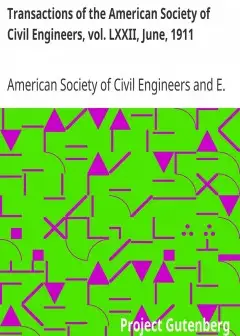 Transactions Of The American Society Of Civil Engineers, Vol. Lxxii, June, 1911 . Water Pu