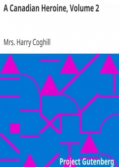 Ảnh A Canadian Heroine, Volume 2 . A Novel