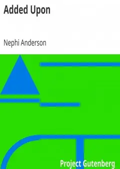 Added Upon . A Story