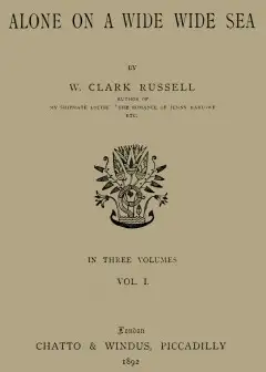 Alone On A Wide Wide Sea, Vol. 1 (Of 3)