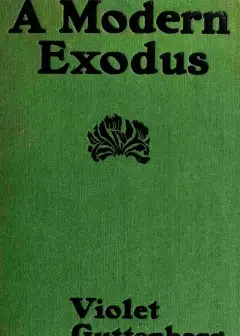 A Modern Exodus. A Novel
