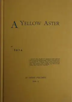 A Yellow Aster, Volume 1 (Of 3)