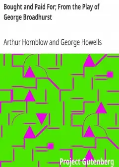 Bought And Paid For; From The Play Of George Broadhurst