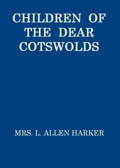 Children Of The Dear Cotswolds