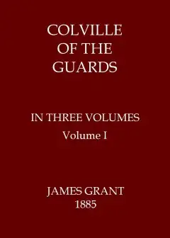 Colville Of The Guards, Volume 1 (Of 3)