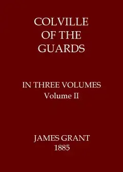 Colville Of The Guards, Volume 2 (Of 3)