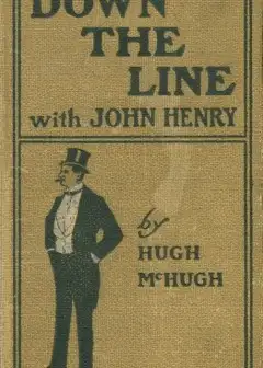 Down The Line With John Henry