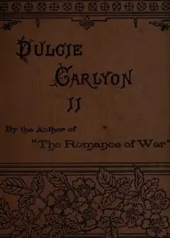 Dulcie Carlyon. A Novel. Volume 2 (Of 3)
