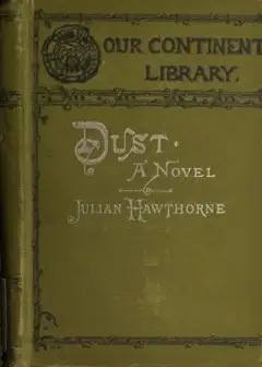 Dust. A Novel