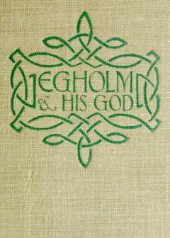 Egholm And His God