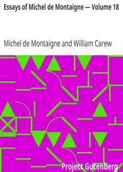Essays Of Michel De Montaigne — Volume 18