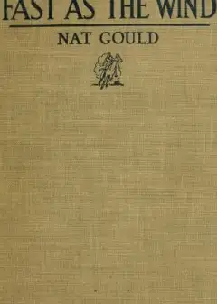 Fast As The Wind. A Novel