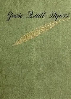 Goose-Quill Papers