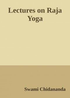Lectures On Raja Yoga