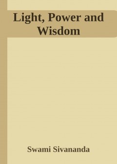 Light, Power And Wisdom
