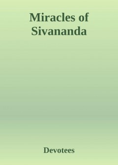 Miracles Of Siv Ananda