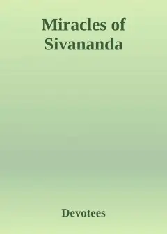 Miracles Of Siv Ananda
