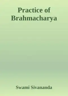 Practice Of Brahmacharya