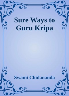Sure Ways To Guru Kripa