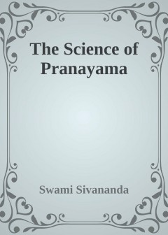 The Science Of Pranayama