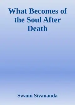 What Becomes Of The Soul After Death
