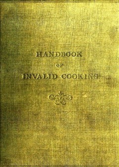 A Handbook Of Invalid Cooking