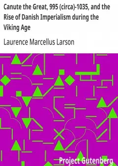 Canute The Great, 995 (Circa)-1035, And The Rise Of Danish Imperialism During The Viking A